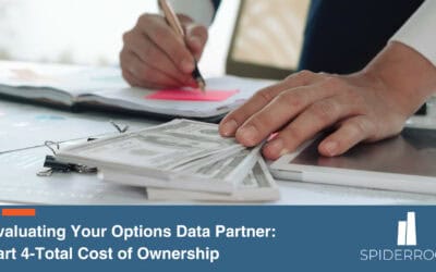 Evaluating Your Options Data Partner: Part 4- Total Cost of Ownership