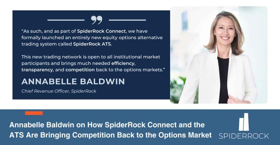 Annabelle Baldwin on How SpiderRock Connect and the ATS Are Bringing Competition Back to the Options Market